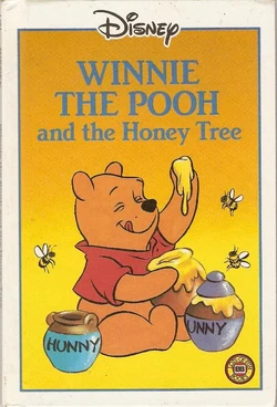 Winnie the Pooh and the Honey Tree.