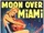Moon Over Miami