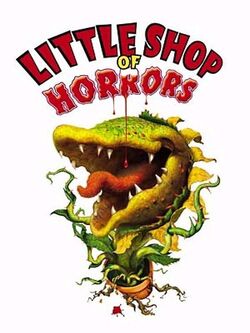Little Shop of Horrors.