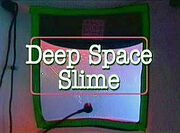 Deep Space Slime