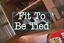 Fit To Be Tied.jpg