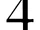 4