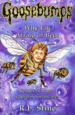 Why I M Afraid Of Bees Goosebumps Wiki Fandom