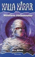 No: N/A Title: Mumiens Förbannelse Translated title: The Mummy's Curse Country: Sweden Language: Swedish Release date: May 1, 1995 Publisher: Richters Förlag