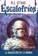 No: 5 Title: La Maldición de la Momia Translated title: The Curse of the Mummy Country: Mexico Language: Spanish Release date: January 1, 1996 Publisher: Scholastic