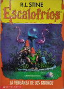 No: 34 Title: La Venganza de los Gnomos Translated title: The Revenge of the Gnomes Country: Mexico Language: Spanish Release date: N/A Publisher: Scholastic