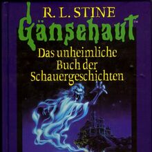 Tales To Give You Goosebumps Book Goosebumps Wiki Fandom