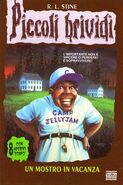 No: 33 Title: Un Mostro in Vacanza Translated title: A Monster on Vacation Country: Italy Language: Italian Release date: September 16, 1997 Publisher: Mondadori