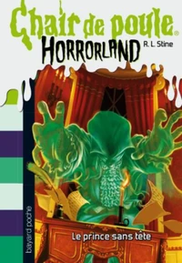 Chair-de-poule-horrorland-prince-sans-tete-300x434