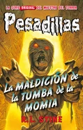 No: 4 Title: La Maldición De La Tumba De La Momia Translated title: The Curse of the Mummy's Tomb Country: Spain Language: Spanish Release date: September 29, 2014 Publisher: Hydra