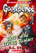 Bride of the Living Dummy (Classic Goosebumps)