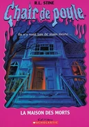No: 8 Title: La Maison Des Morts Translated title: The House of the Dead Country: Canada Language: French Release date: November 9, 2004 Publisher: Scholastic