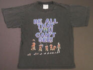 Be All That You Can't See T-shirt