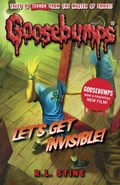 Let'sgetinvisible!-UK-classicgoosebumps.jpg (54 KB) No: 24 Title: Let's Get Invisible Country: United Kingdom Language: English Release date: June 4, 2015 Publisher: Scholastic