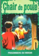 Let'sgetinvisible!-french-canadian.jpg (27 KB) No: 5 Title: Prisonniers du Miroir Translated title: Prisoners of the Mirror Country: Canada Language: French Release date: 1993 Publisher: Héritage