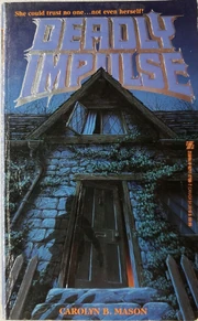 Cover for Deadly Impulse which is similar to Welcome to Dead House