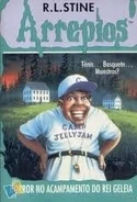 No: 34 Title: Horror no Acampamento do Rei Geleia Translated title: Horror at King Jelly's Camp Country: Portugal Language: Portuguese Release date: August 1, 1999 Publisher: Abril