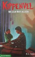 No: 1 Title: We Zijn Niet Alleen Translated title: We Are Not Alone Country: Nederlands Language: Dutch Release date: April 2001 Publisher: Kluitman Alkmaar BV