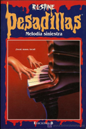 No: 13 Title: Melodía Siniestra Translated title: Sinister Melody Country: Spain Language: Spanish Release date: May 1, 1996 Publisher: Ediciones B