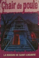 No: 4 Title: La Maison de Saint-Lugubre Translated title: The House of Saint-Gloomy Country: Canada Language: French Release date: 1993 Publisher: Héritage
