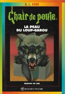 No: 47 Title: La Peau du Loup-garou Translated title: The Skin of the Werewolf Country: France Language: French Release date: May 1999 Publisher: Bayard Poche