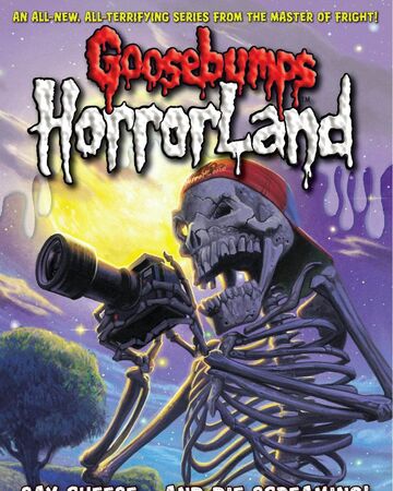 Say Cheese And Die Screaming Goosebumps Wiki Fandom