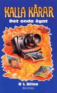 No: N/A Title: Det Onda ögat Translated title: The Evil Eye Country: Sweden Language: Swedish Release date: November 1, 1995 Publisher: Ritchers