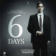 Gotham - Nygma 6 days