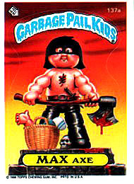 1986 Topps Garbage Pail Kids Series 4 Max Axe 137a & Deadly Dudley 137b 