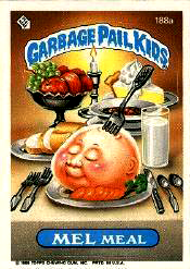 Details about   1986 Topps Garbage Pail Kids Series 5 Mel Meal 188a & Ross Roast 188b 