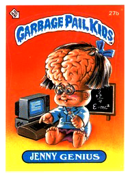 27b JENNY Genius 1985 UK Garbage Pail Kids 1st Series Card