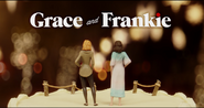 Grace and Frankie Intro
