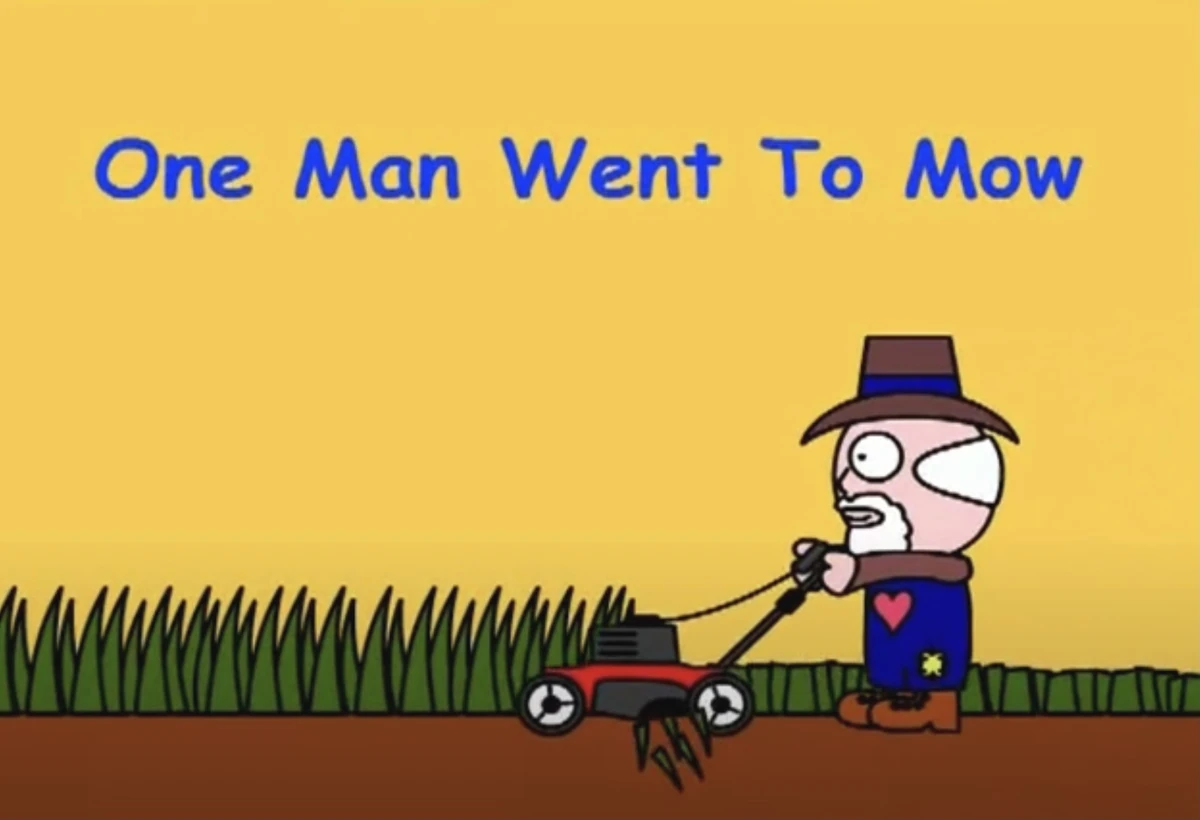 One Man Went To Mow Gracie Lou Wiki Fandom