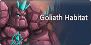 Goliath Habitat