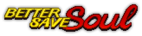 Yellow text that reads 'Better Save' to the left of red text that reads 'Soul'