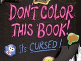 Don't Color This Book! It's Cursed!