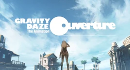 Gravity Rush - Overture (The Animation)