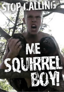 Stop Calling Me Squirrel Boy