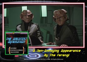 A Non-Annoying Appearance By The Ferengi