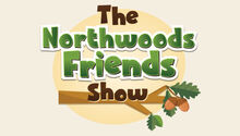 The NorthWoods Friends Show Logo