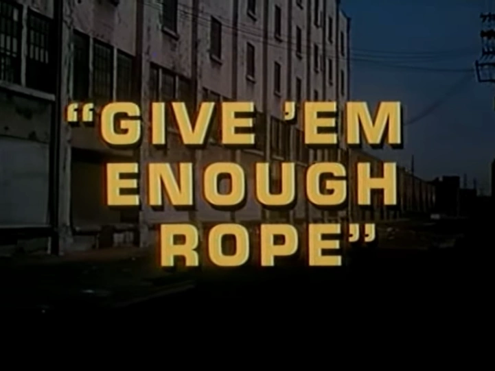 Give 'Em Enough Rope Green Wiki Fandom