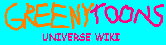 Greenytoons Universe Wikia