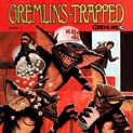 Gremlins trapped