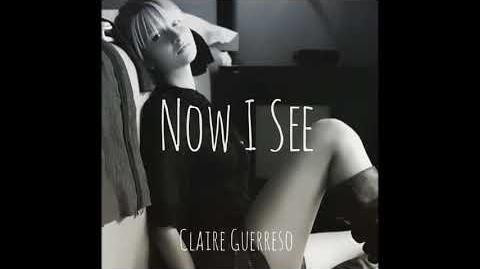 "Now I See" - Claire Guerreso