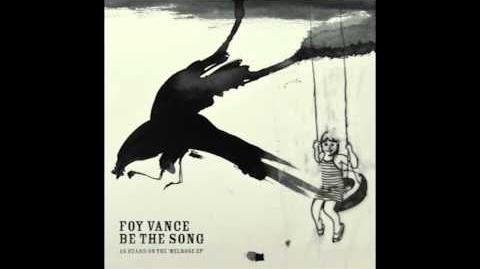 "Be the Song" - Foy Vance