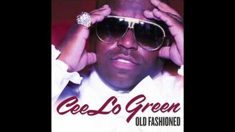 "Old Fashioned" - Cee Lo Green