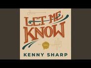 "Let Me Know" - Kenny Sharp
