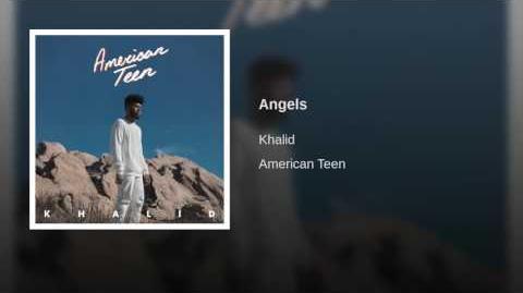 "Angels" - Khalid