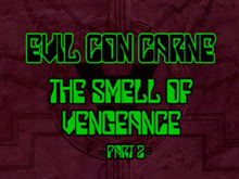 The Smell of Vengence Part Two.png