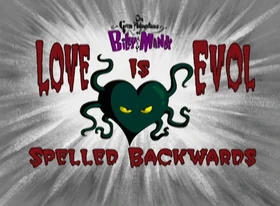 Love is Evol Spelled Backwards Title Card